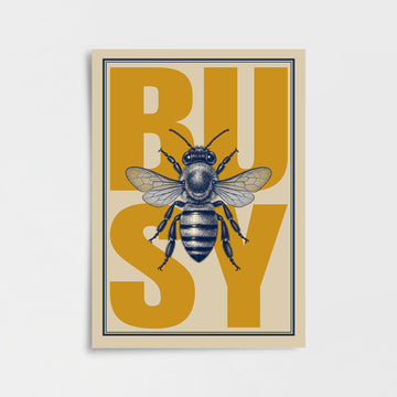 “BUSY” Arı Poster Baskı