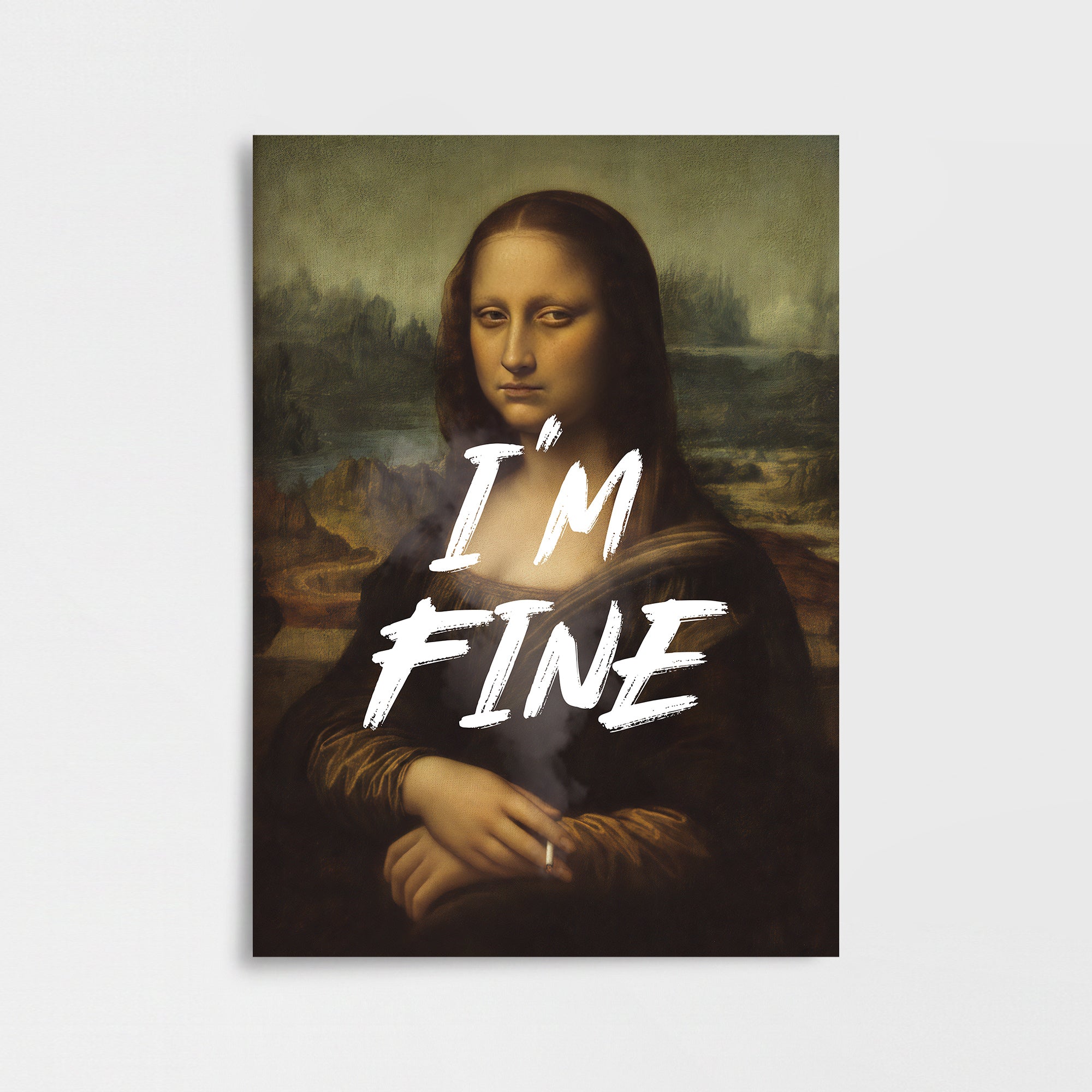 "I'M FINE" Leonardo Da Vinci Mona Lisa Poster Baskı