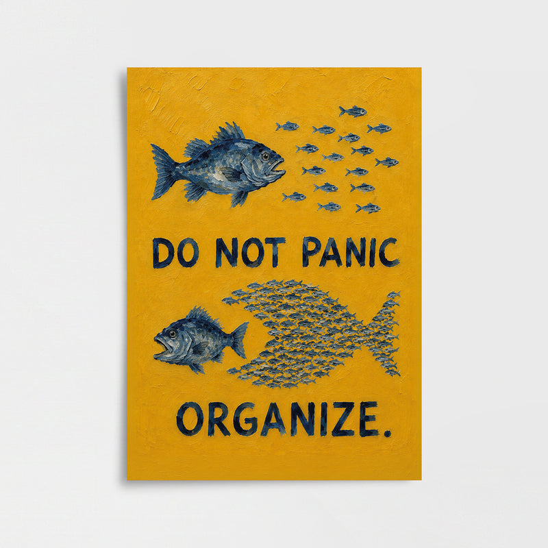 "Do Not Panic, Organize" Poster Baskı