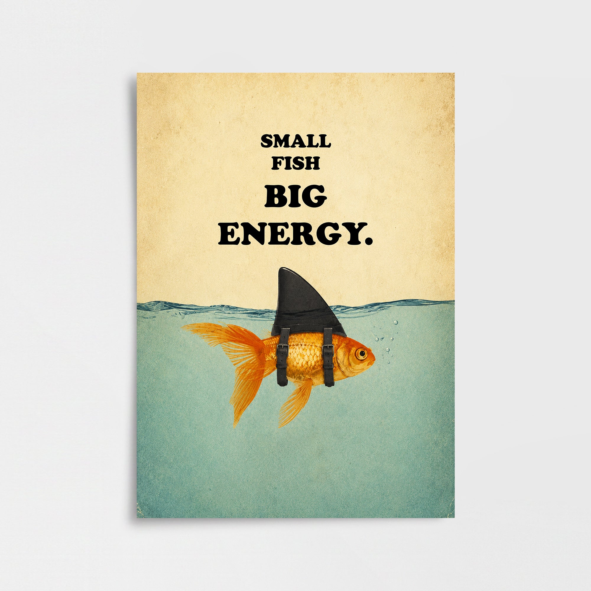 Small Fish Big Energy Poster Baskı