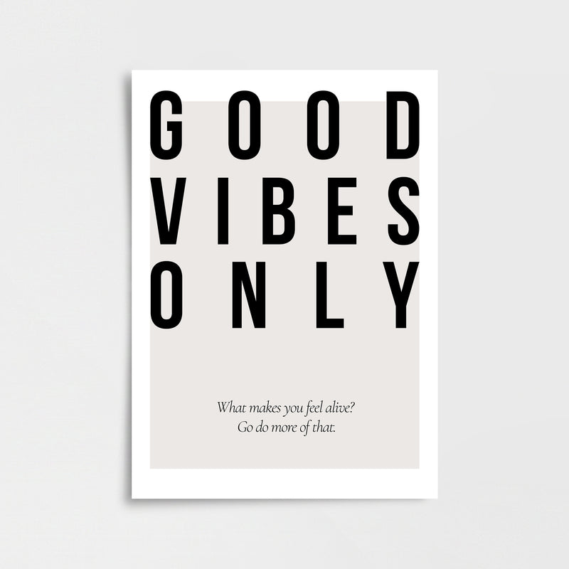 Good Vibes Only Poster Baskı