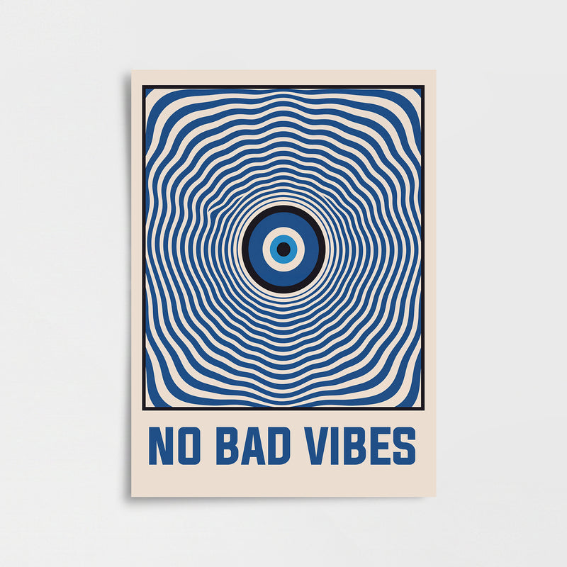 No Bad Vibes Poster Baskı