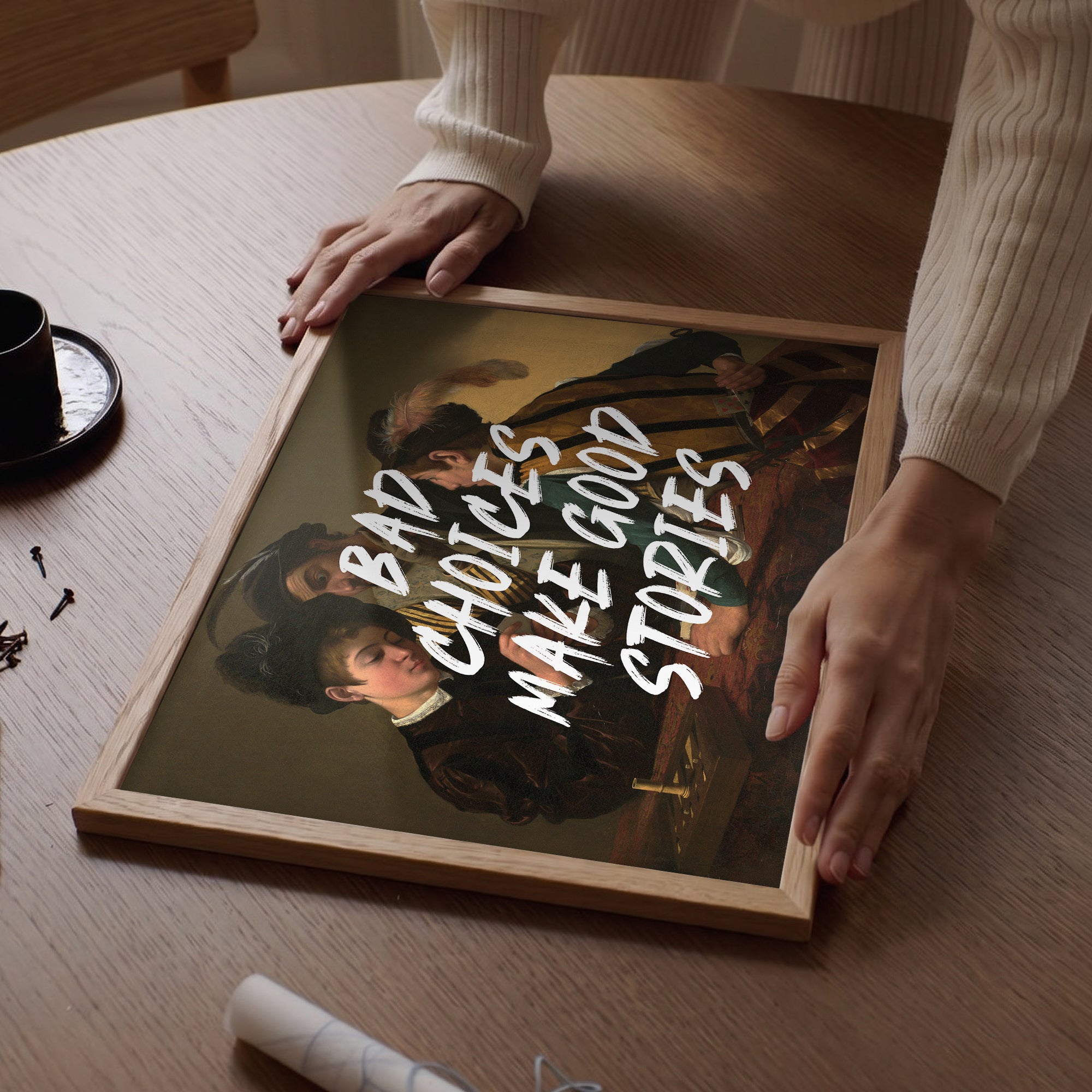 “BAD CHOICES MAKE GOOD STORIES” – Caravaggio The Cardsharps Poster Baskı