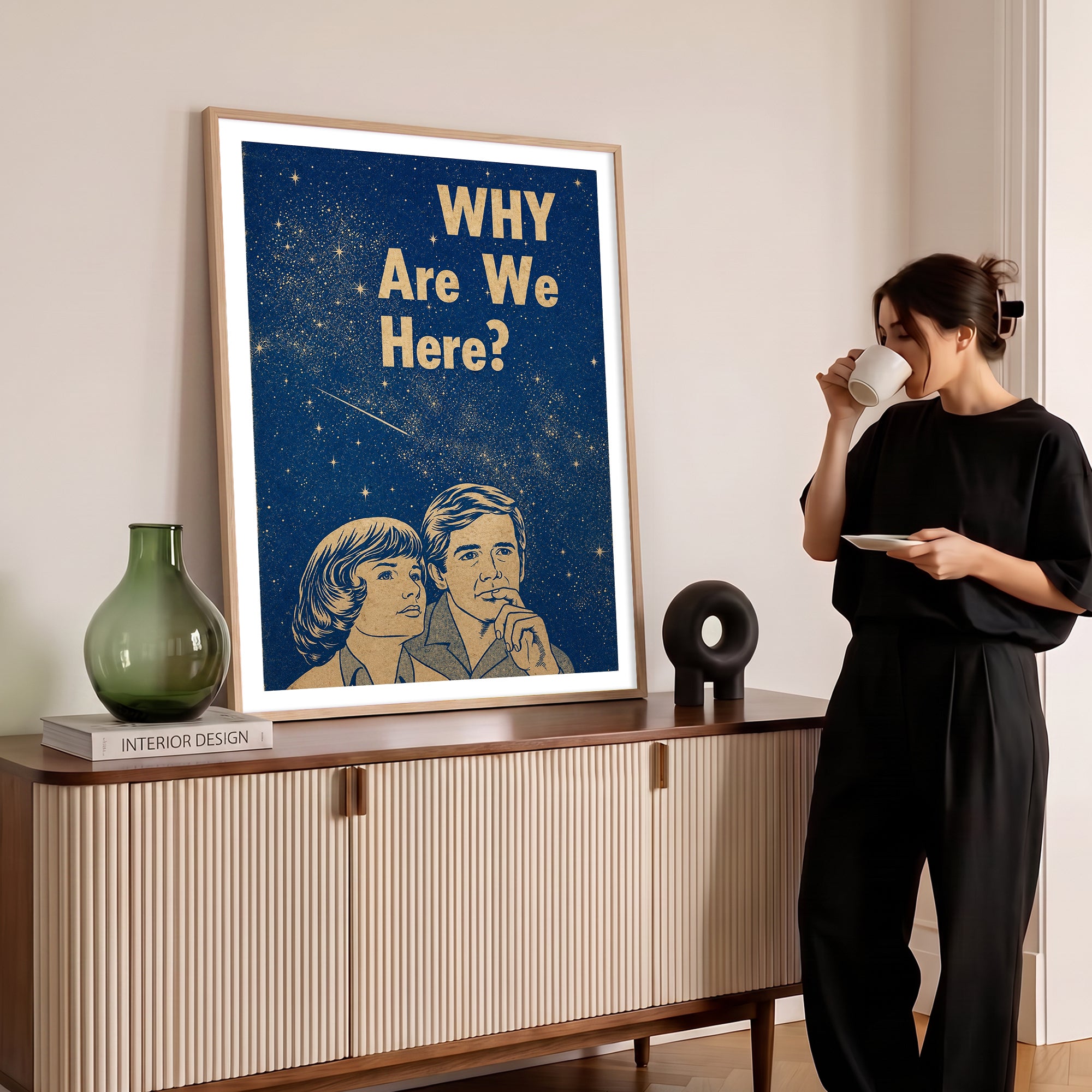 “WHY ARE WE HERE?” Poster Baskı