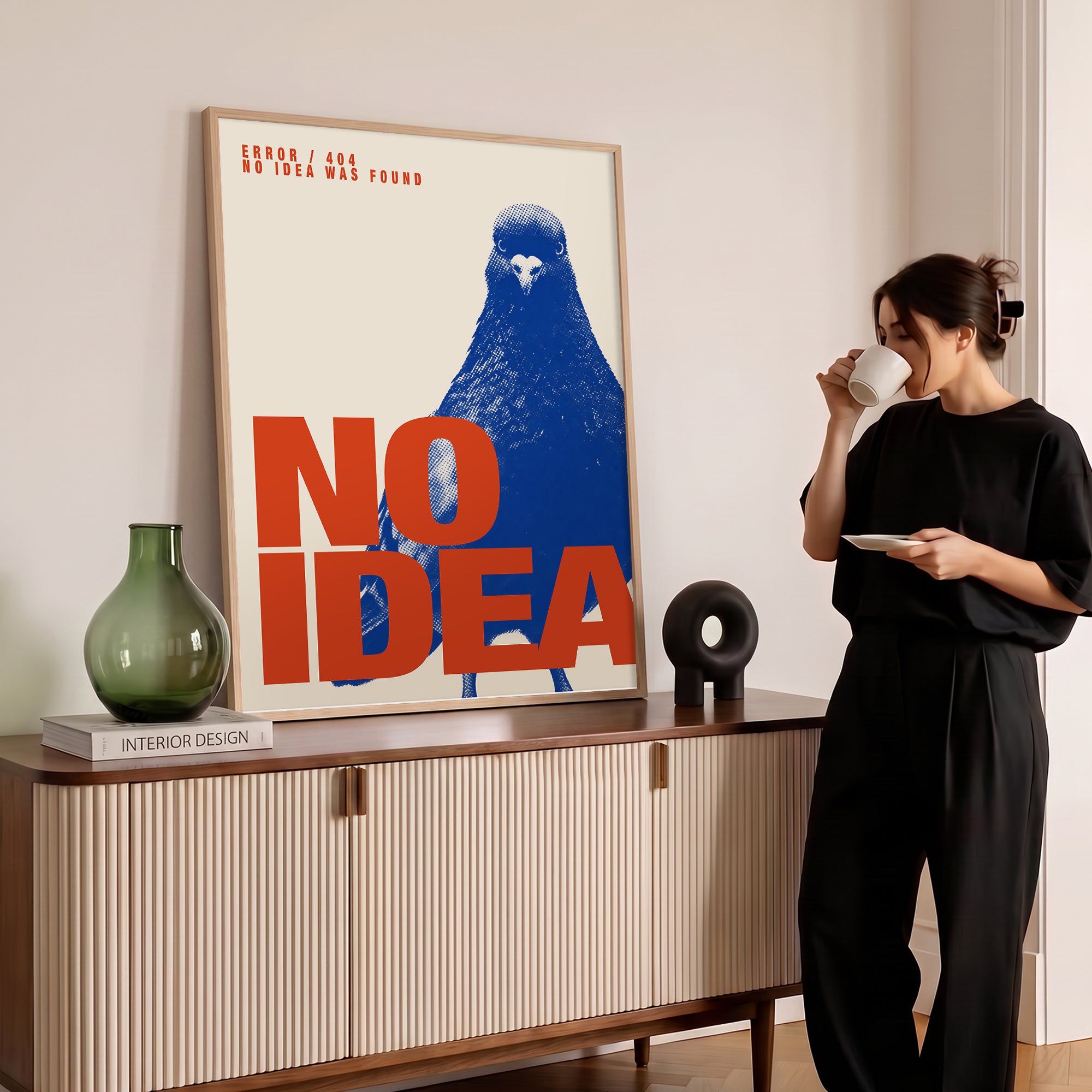 “NO IDEA” Güvercin Poster Baskı