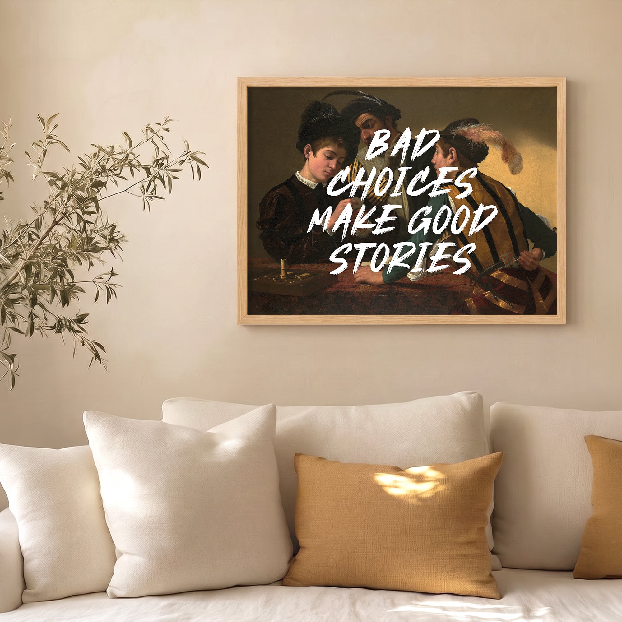 “BAD CHOICES MAKE GOOD STORIES” – Caravaggio The Cardsharps Poster Baskı