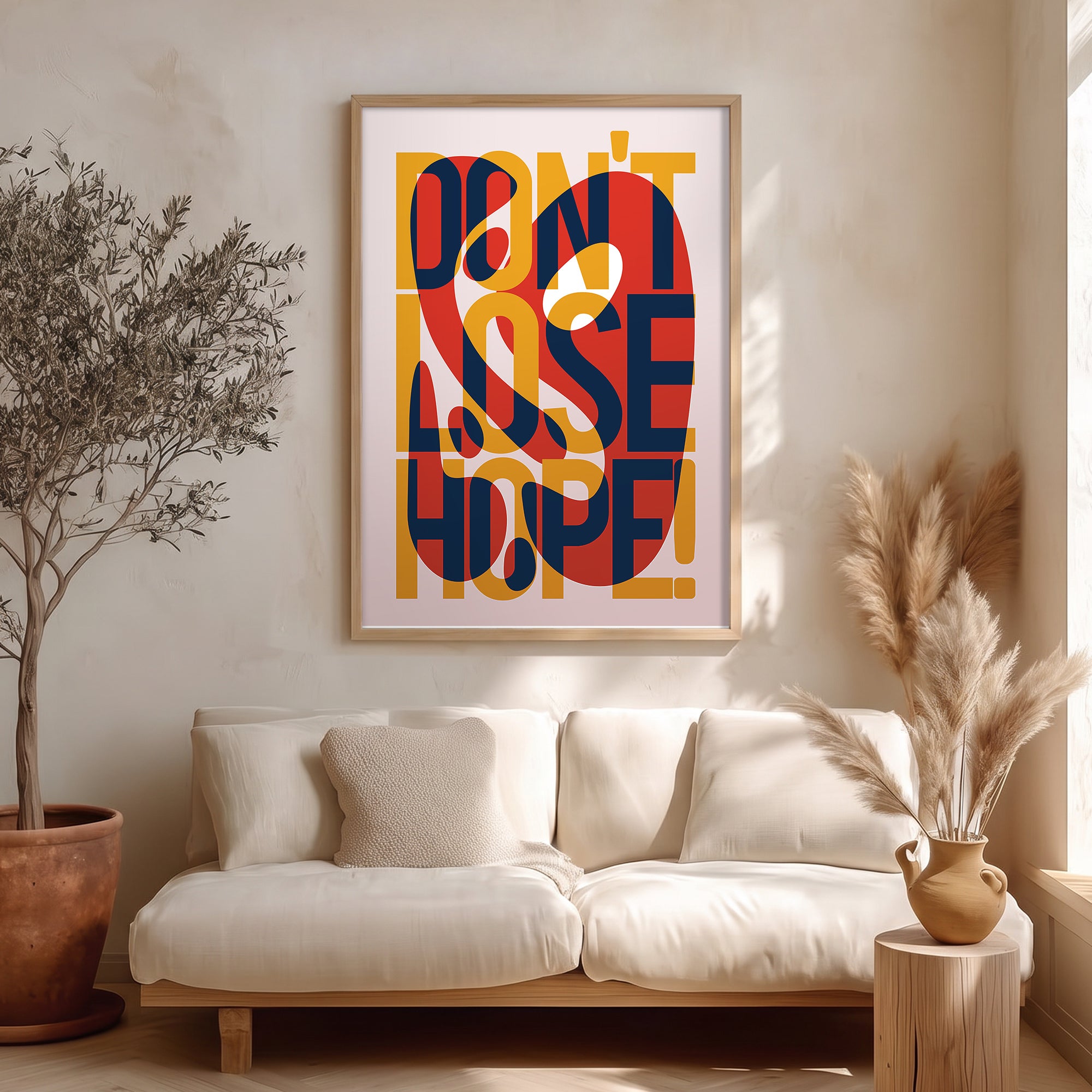 “DON’T LOSE HOPE!” Poster Baskı