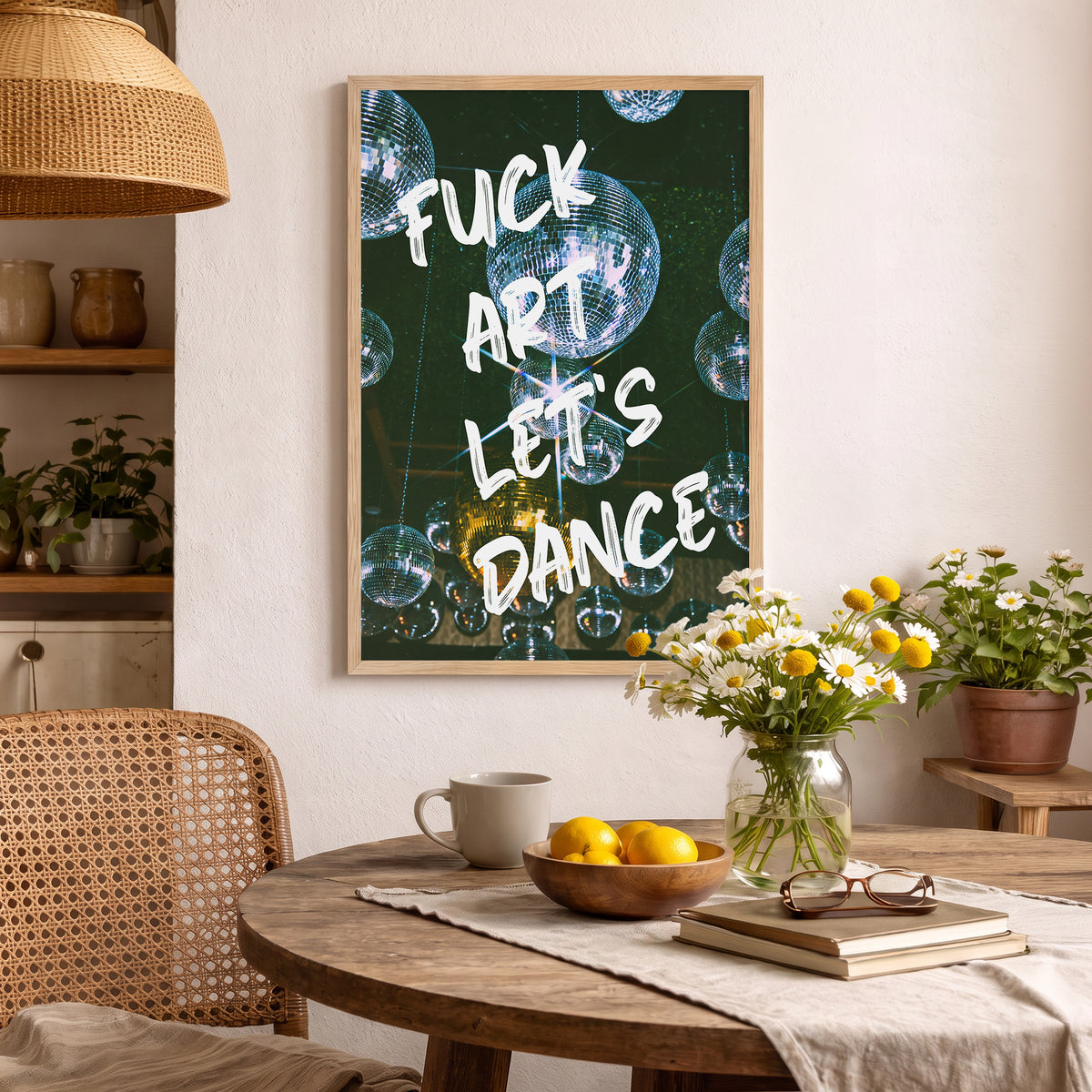 Fuck Art, Let’s Dance Poster Baskı